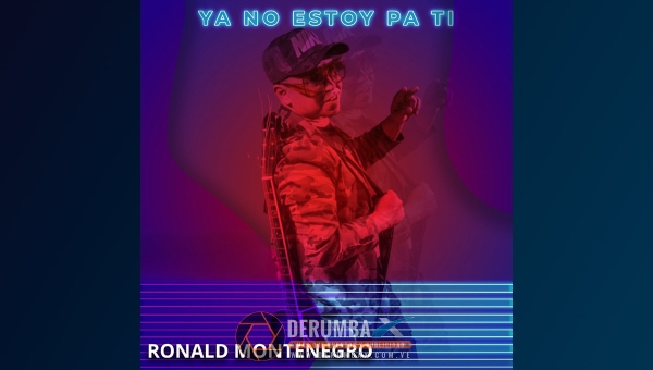 Ronald Montenegro estrena “Ya no estoy pa ti” escrito junto a Florentino Primera